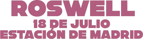 Concierto de Roswell el 18 de Julio en Linares