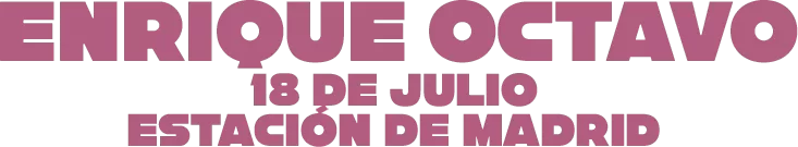 Concierto de Enrique Octavo el 18 de Julio en Linares