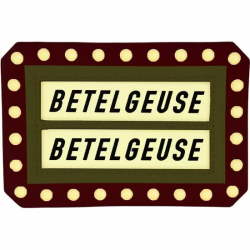 TARJETERO HERE LIES BETELGEUSE MARQUEE BEETLEJUICE LOUNGELFY