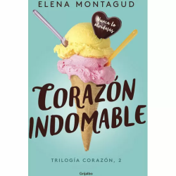 CORAZÓN INDOMABLE (TRILOGÍA CORAZÓN 2)