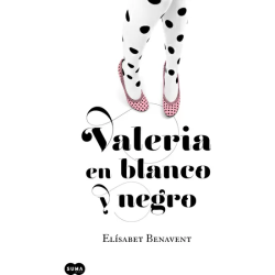 VALERIA EN BLANCO Y NEGRO. PARTE 3