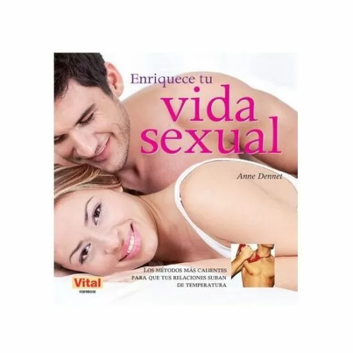 ENRIQUECE TU VIDA SEXUAL