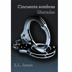 Imagen de CINCUENTA SOMBRAS LIBERADAS (TRILOGIA CINCUENTA SOMBRAS 3).